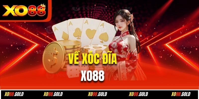 Về xóc đĩa Xo88